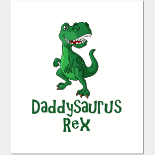 Daddysaurus Rex Posters and Art